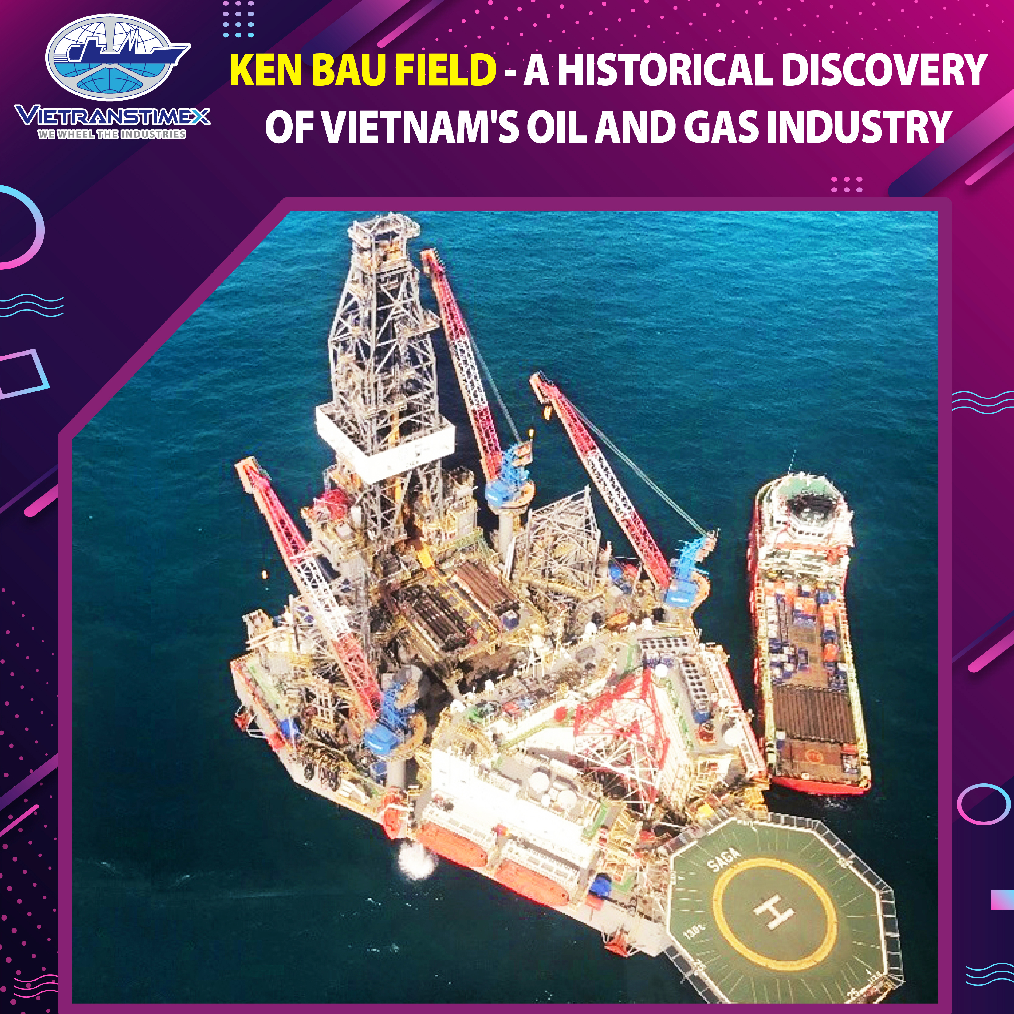 Ken Bau Field - A Historical Discovery Of Vietnam's Oil And Gas Industry
