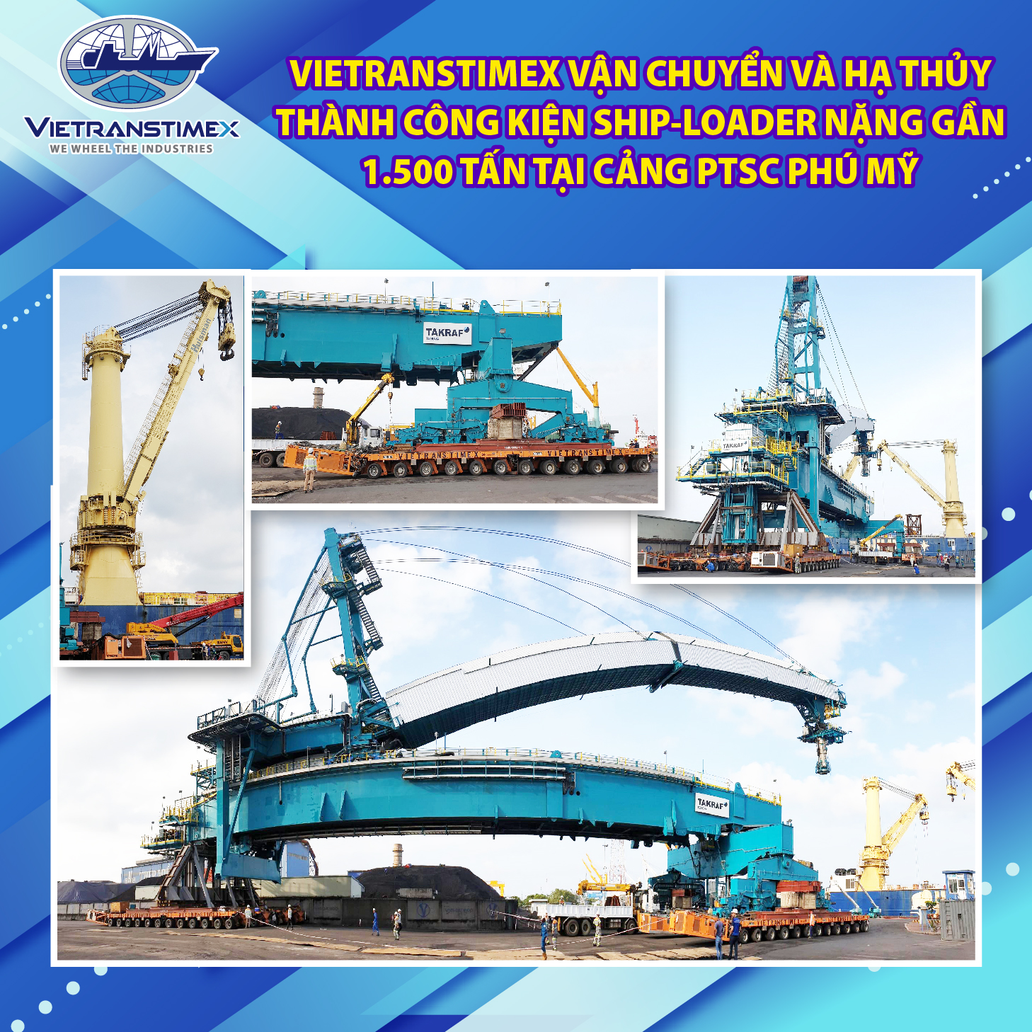Vietranstimex Successfully Transported And Loaded-Out 1,500 Ton Ship-Loader In PTSC Phu My Port