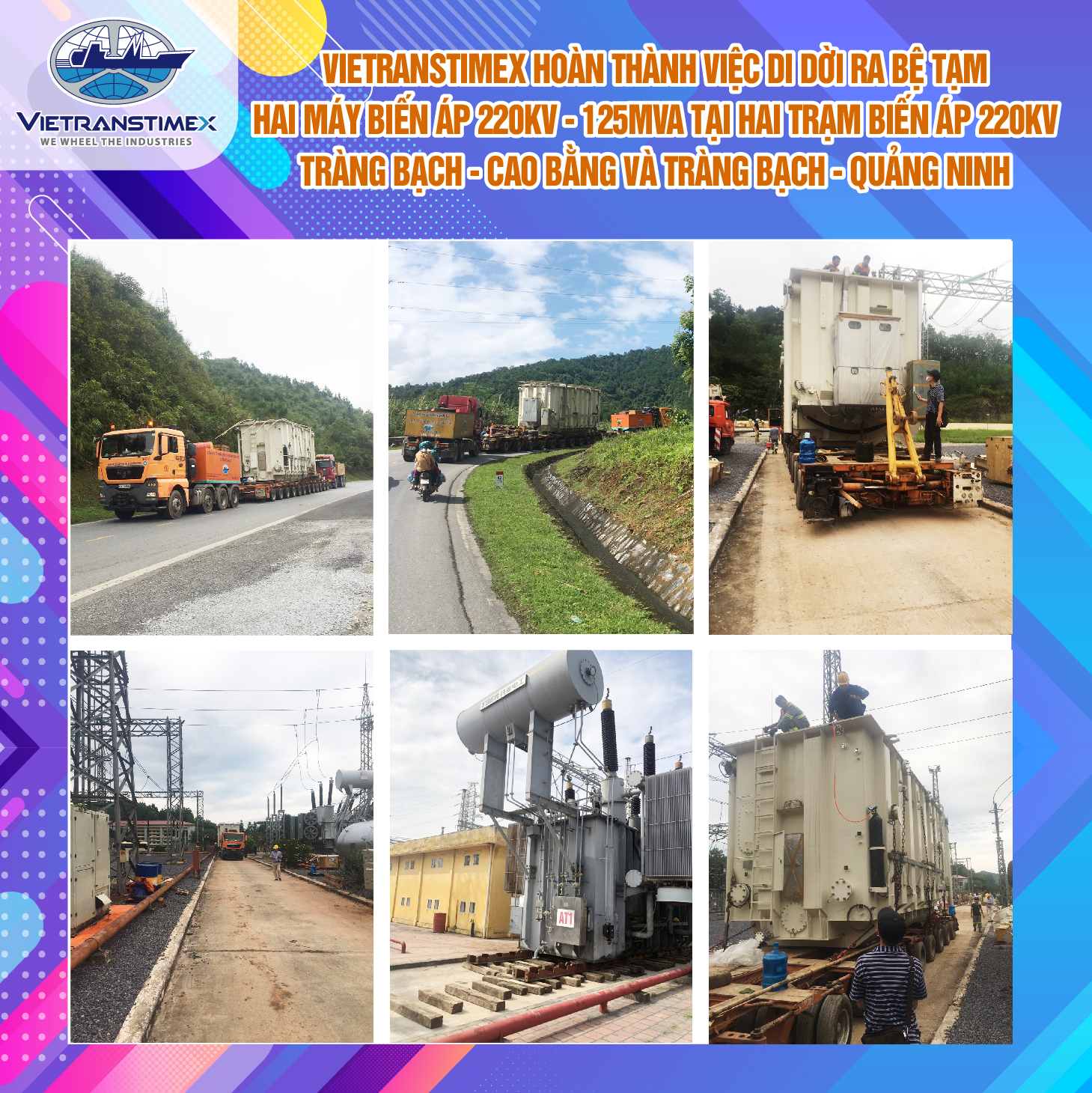 Vietranstimex Completed Site Moving To Temporary Platform Of The Two 220kV - 125MVA Transformers At Trang Bach – Cao Bang 220kV Substation And Trang Bach – Quang Ninh 220kV Substation