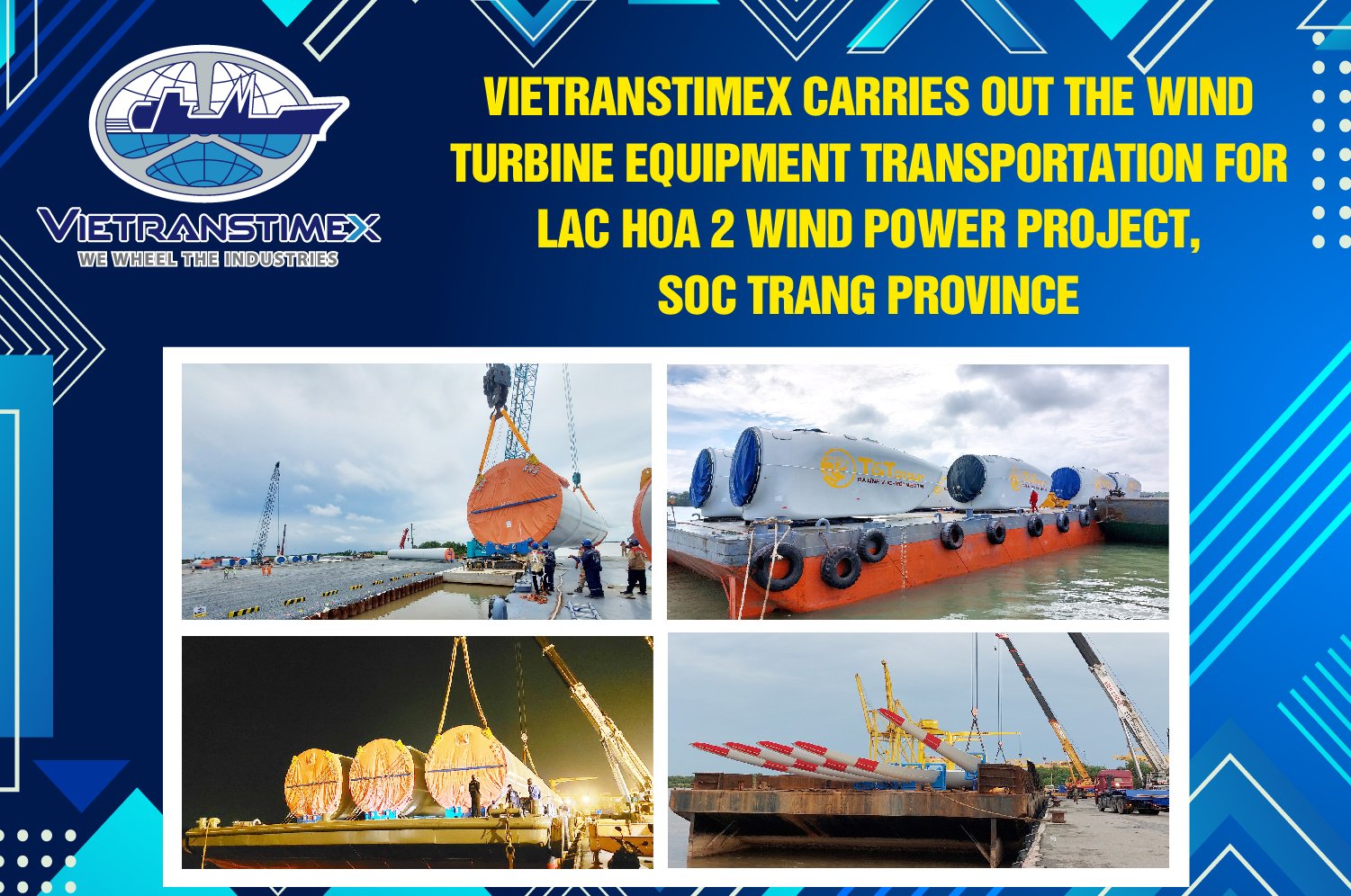 Vietranstimex Carries Out The Wind Turbine Equipment Transportation For Lac Hoa 2 Wind Power Project, Soc Trang Province