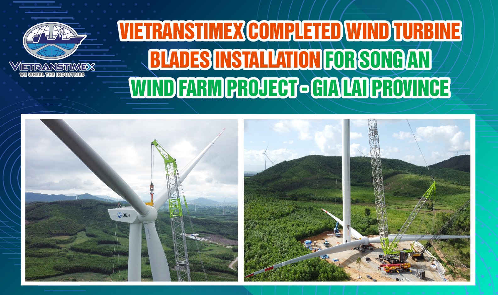 Vietranstimex Completed Wind Turbine Blades Installation For Song An Wind Farm Project – Gia Lai Province