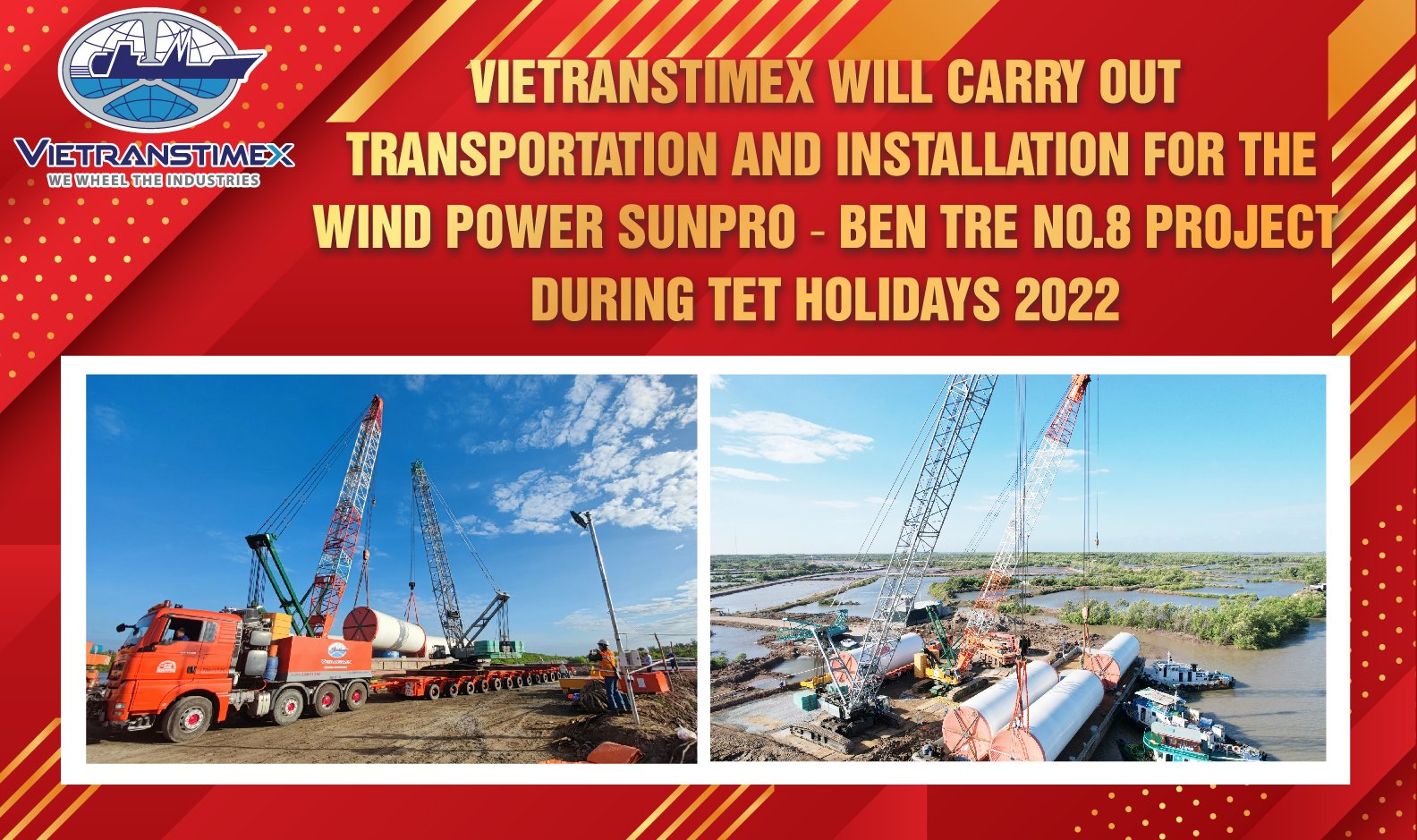 Vietranstimex Will Carry Out Transportation and Installation for The Wind Power Sunpro – Ben Tre No.8 Project during Tet Holidays 2022