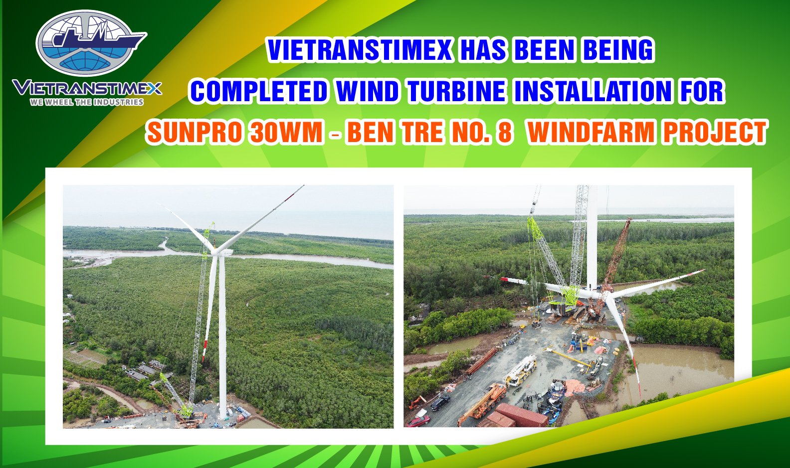Vietranstimex Đang Hoàn Tất Những Trụ Turbine Gió Cuối Cùng Của Dự Án Nhà Máy Điện Gió Sunpro 8 – Bến Tre