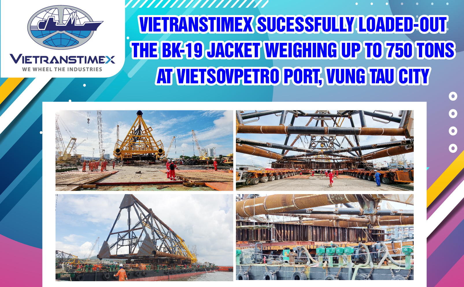 Vietranstimex finished Load-out The BK-19 Jacket, 750 Tons (June 2021)
